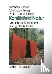 Michael Flitner, Christoph Goerg, Volker Heins - Konfliktfeld Natur