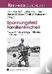 Alois Herlth, Angelika Engelbart, Jurgen Mansel, Christian Palentien - Spannungsfeld Familienkindheit
