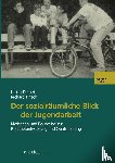 Ulrich Deinet, Richard Krisch - Der Sozialraumliche Blick Der Jugendarbeit