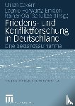 Ulrich Eckern, Leonie Herwartz-Emden, Rainer-Olaf Schultze - Friedens- Und Konfliktforschung in Deutschland