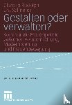 Clarissa Rudolph, Uta Schirmer, Ingrid Reichart-Dreyer - Gestalten Oder Verwalten?