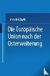 Timm Beichelt - Die Europaische Union Nach der Osterweiterung