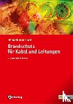 Fröse, Heinz-Dieter - Brandschutz für Kabel und Leitungen
