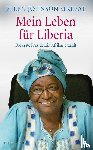 Sirleaf, Ellen Johnson - Mein Leben für Liberia