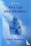 Klaus, Hilmar - Das Tao der Weisheit