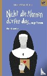 Winkelhöfer, Nicole - Nicht alle Nonnen dürfen das, sagt Teresa