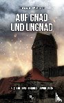 Wüstner, Deborah - Auf Gnad und Ungnad