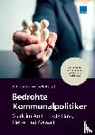  - Bedrohte Kommunalpolitiker