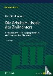Schellhammer, Kurt - Die Arbeitsmethode des Zivilrichters
