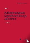 Bartsch, Gerrit, Bauernschmitt, Isabel, Becker, Katharina, Ettinger, Jochen - Außensteuergesetz Doppelbesteuerungsabkommen (AStG/DBA)