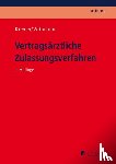 Kremer, Ralf, Wittmann, Christian - Vertragsärztliche Zulassungsverfahren