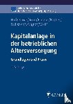 Haferstock, Bernd, John, Olaf, Kinzler, Herwig, Müller, Thomas - Kapitalanlage in der betrieblichen Altersversorgung