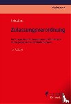  - Zulassungsverordnung
