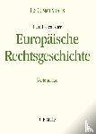 Hattenhauer [+], Hans - Europäische Rechtsgeschichte