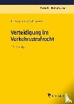 Freyschmidt, Uwe, Krumm, Carsten - Verteidigung im Verkehrsstrafrecht