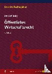 Schliesky, Utz - Öffentliches Wirtschaftsrecht