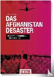 Seliger, Marco - Das Afghanistan Desaster
