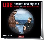 Reichert, Gerrit - U 96 Realität und Mythos