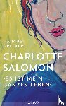 Greiner, Margret - Charlotte Salomon