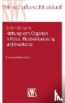 Schmittmann, Jens M. - Haftung von Organen in Krise, Restrukturierung und Insolvenz
