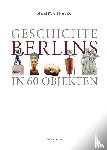 Tkalec, Maritta - Geschichte Berlins in 60 Objekten