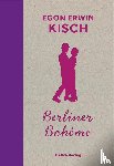 Kisch, Egon Erwin - Berliner Bohème
