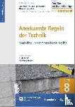 Boldt, Antje, Zöller, Matthias - Baurechtliche und -technische Themensammlung. Heft 8: Anerkannte Regeln der Technik