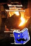 Stüben, Ingo - Wörterbuch der Metallurgie und Metallverarbeitung - Dictionary of Metallurgy and Metal Processing - Englisch-Deutsch - Deutsch-Englisch, English-German - German-English