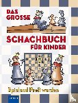 Halász, Ferenc, Géczy, Zoltán - Das große Schachbuch für Kinder