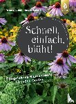 Hudak, Renate, Harazim, Harald - Schnell, einfach, blüht
