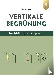 Pfoser, Nicole - Vertikale Begrünung
