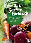 Schmelzle, Katrin - Mein Gartenkochbuch