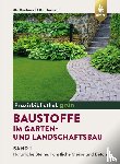 Büchner, Ute, Hornoff, Elke - Baustoffe im Garten- und Landschaftsbau
