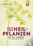 Bühring, Ursel - Alles über Heilpflanzen