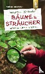 Hecker, Frank, Hecker, Katrin - Naturführer für Kinder: Bäume und Sträucher