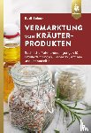 Beiser, Rudi - Vermarktung von Kräuterprodukten