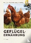 Jeroch, Heinz, Simon, Annette, Zentek, Jürgen - Geflügelernährung