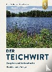 Geldhauser, Franz, Gerstner, Peter - Der Teichwirt