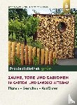 Meyer-Ricks, Wolf, Christine, Andres - Zäune, Tore und Gabionen im Garten- und Landschaftsbau