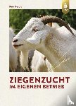 Herold, Pera - Ziegenzucht im eigenen Betrieb