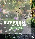 Bailey, Nick - Refresh your garden