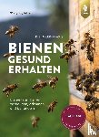 Ritter, Wolfgang - Bienen gesund erhalten