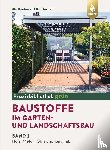 Büchner, Ute, Hornoff, Elke - Baustoffe im Garten- und Landschaftsbau