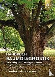 Roloff, Andreas - Handbuch Baumdiagnostik