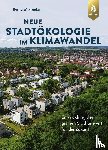Krupka, Bernd W. - Neue Stadtökologie im Klimawandel