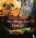Tourneret, Éric, de Saint Pierre, Sylla - Die Wege des Honigs