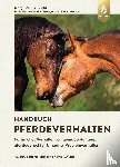 Zeitler-Feicht, Margit, Bachmann, Iris, Baumgartner, Miriam, Hartmann, Elke - Handbuch Pferdeverhalten