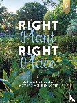 Chatto, Beth, Arlinghaus, Claudia - Right Plant - Right Place