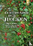 Beiser, Rudi - Geheimnisse der Hecken
