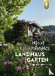 Fiebig, Magdalene - Mein traumhafter Landhausgarten